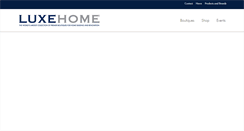 Desktop Screenshot of luxehome.com